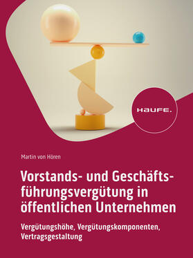 von Hören | Vorstands- und Geschäftsführungsvergütung in öffentlichen Unternehmen | Buch | 978-3-648-17704-4 | sack.de