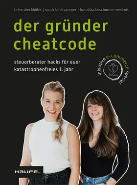 Dieckhöfer / Klinkhammer / Beschorner |  Der Gründer-Cheatcode | Buch |  Sack Fachmedien