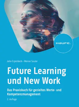 Erpenbeck / Sauter |  Future Learning und New Work | eBook | Sack Fachmedien