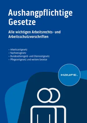  Aushangpflichtige Gesetze | Buch |  Sack Fachmedien