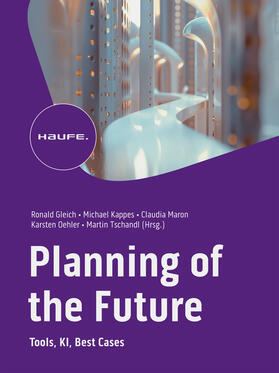 Gleich / Kappes / Maron |  Planning of the Future | Buch |  Sack Fachmedien