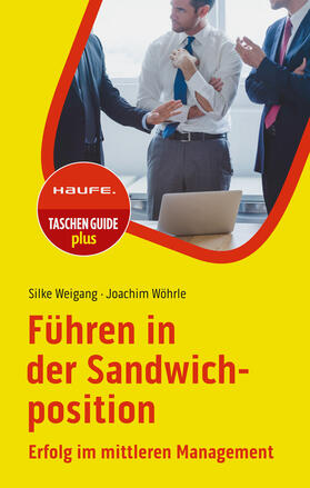 Weigang / Wöhrle |  Führen in der Sandwichposition | Buch |  Sack Fachmedien