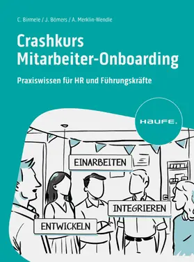 Birmele / Bömers / Merklin-Wendle |  Crashkurs Mitarbeiter-Onboarding | eBook | Sack Fachmedien