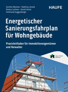 Westner / Arnold / Lechner |  Energetischer Sanierungsfahrplan für Wohngebäude | Buch |  Sack Fachmedien