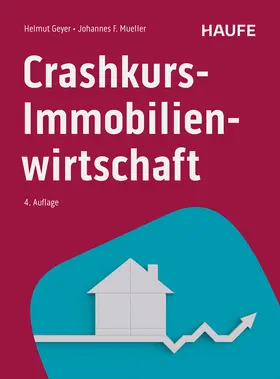 Geyer / Müller |  Crashkurs Immobilienwirtschaft | Buch |  Sack Fachmedien