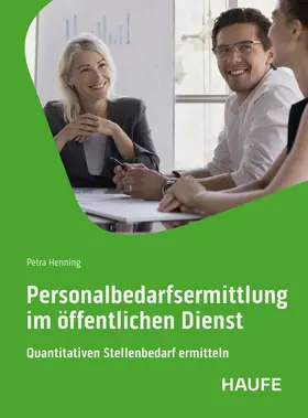 Henning | Personalbedarfsermittlung im öffentlichen Dienst | Buch | 978-3-648-18364-9 | sack.de