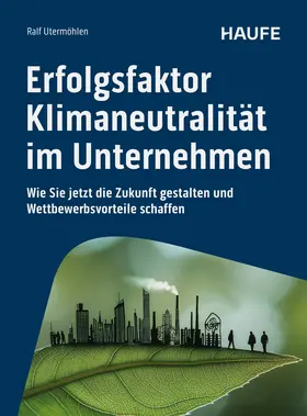 Utermöhlen |  Erfolgsfaktor Klimaneutralität im Unternehmen | Buch |  Sack Fachmedien