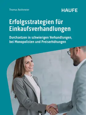 Roithmeier |  Erfolgsstrategien für Einkaufsverhandlungen | Buch |  Sack Fachmedien