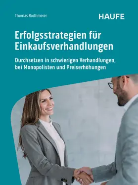 Roithmeier |  Erfolgsstrategien für Einkaufsverhandlungen | eBook | Sack Fachmedien