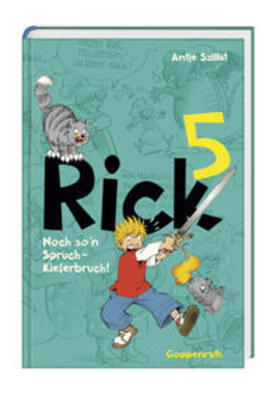 Szillat |  Rick 05. Noch so 'n Spruch - Kieferbruch! | Buch |  Sack Fachmedien