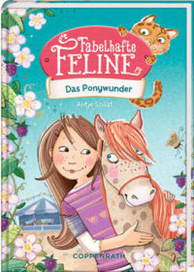 Szillat |  Fabelhafte Feline 2. Das Ponywunder | Buch |  Sack Fachmedien