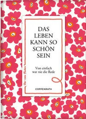 Schaefer |  Das Leben kann so schön sein | Buch |  Sack Fachmedien