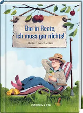  Bin in Rente, ich muss gar nichts! | Buch |  Sack Fachmedien