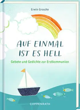 Grosche |  Auf einmal ist es hell | Buch |  Sack Fachmedien