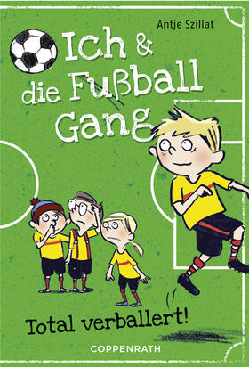 Szillat |  Ich & die Fußballgang (Band 2) | eBook | Sack Fachmedien