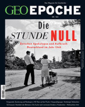 Schröder / Wolff |  GEO Epoche / GEO Epoche 102/2020 - Die Stunde Null | Buch |  Sack Fachmedien