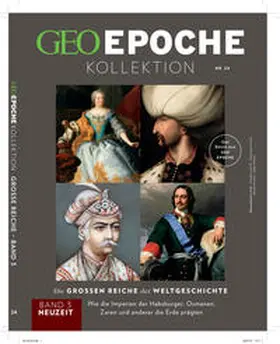 Schröder / Wolff |  GEO Epoche KOLLEKTION 24/2021 Die großen Reiche der Weltgeschichte Teil 3 Neuzeit | Buch |  Sack Fachmedien