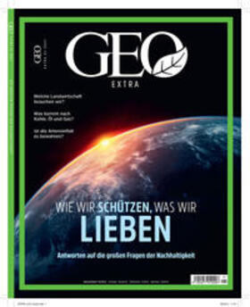 Schröder / Wolff |  GEO extra SH 1/21 - Wie wir schützen, was wir lieben | Buch |  Sack Fachmedien