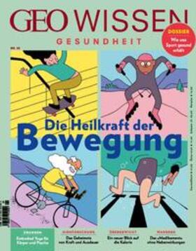 Schröder / Wolff |  GEO Wissen Gesundheit 22/23 - Die Heilkraft der Bewegung | Buch |  Sack Fachmedien