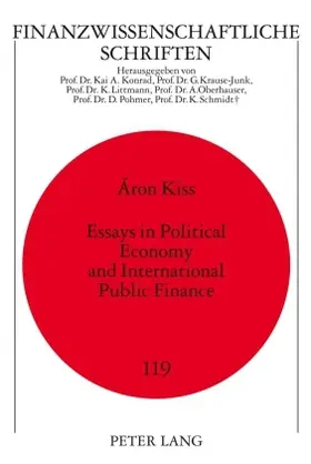 Kiss |  Essays in Political Economy and International Public Finance | eBook | Sack Fachmedien