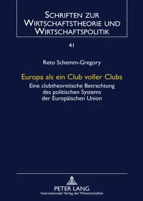 Schemm-Gregory |  Europa als ein Club voller Clubs | eBook | Sack Fachmedien