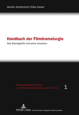 Stutterheim / Kaiser |  Handbuch der Filmdramaturgie | eBook | Sack Fachmedien