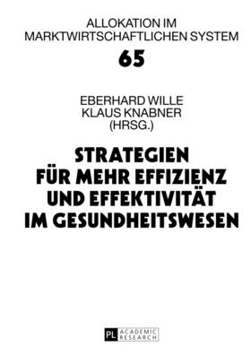 Knabner / Wille |  Strategien für mehr Effizienz und Effektivität im Gesundheitswesen | eBook | Sack Fachmedien