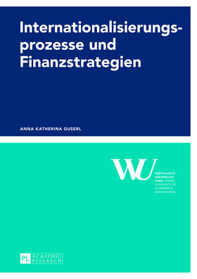 Guserl |  Internationalisierungsprozesse und Finanzstrategien | eBook | Sack Fachmedien