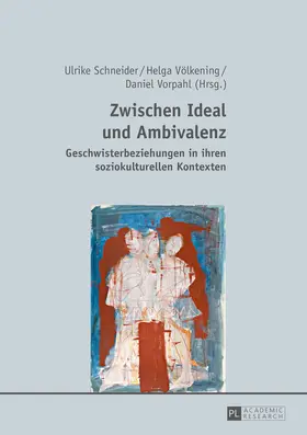 Schneider / Völkening / Vorpahl | Zwischen Ideal und Ambivalenz | E-Book | sack.de