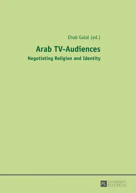 Galal |  Arab TV-Audiences | eBook | Sack Fachmedien