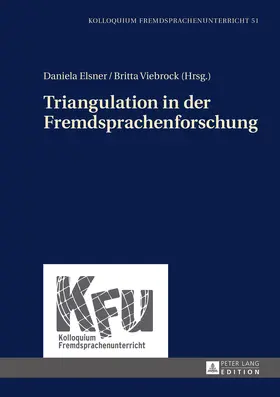 Viebrock / Elsner |  Triangulation in der Fremdsprachenforschung | eBook | Sack Fachmedien