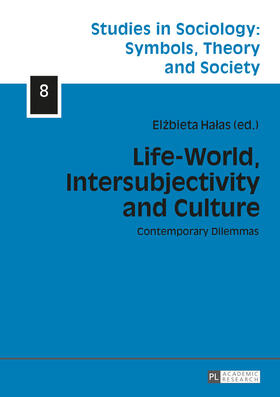 Halas / Gray |  Life-World, Intersubjectivity and Culture | eBook | Sack Fachmedien