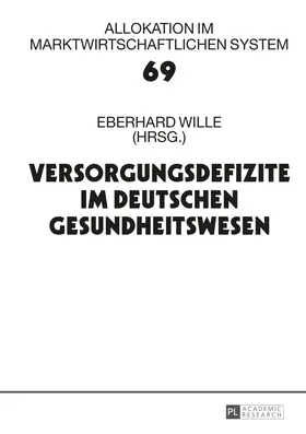 Wille | Versorgungsdefizite im deutschen Gesundheitswesen | E-Book | sack.de