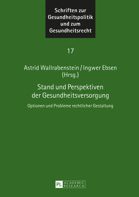 Ebsen / Wallrabenstein |  Stand und Perspektiven der Gesundheitsversorgung | eBook | Sack Fachmedien