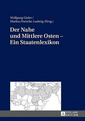 Gieler |  Der Nahe und Mittlere Osten – Staaten und Organisationen | eBook | Sack Fachmedien