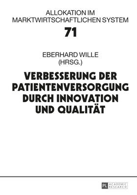 Wille |  Verbesserung der Patientenversorgung durch Innovation und Qualität | eBook | Sack Fachmedien