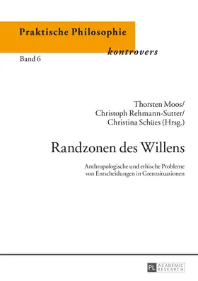 Schües / Moos / Rehmann-Sutter | Randzonen des Willens | E-Book | sack.de