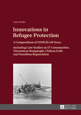 Druke |  Innovations in Refugee Protection | eBook | Sack Fachmedien