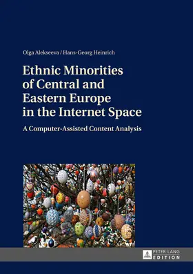 Alekseeva / Heinrich |  Ethnic Minorities of Central and Eastern Europe in the Internet Space | eBook | Sack Fachmedien