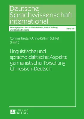 Reuter / Schlief |  Linguistische und sprachdidaktische Aspekte germanistischer Forschung Chinesisch-Deutsch | eBook | Sack Fachmedien