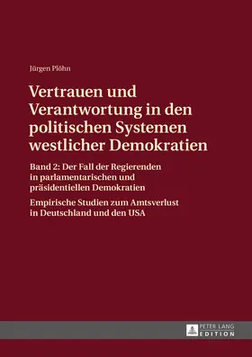 Plöhn / Jurgen Plohn |  Vertrauen und Verantwortung in den politischen Systemen westlicher Demokratien | eBook | Sack Fachmedien