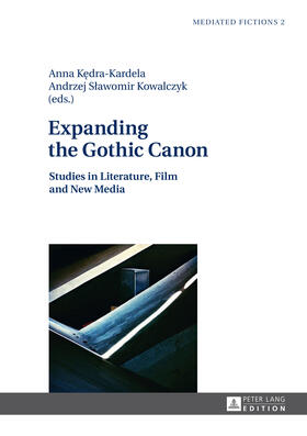 Kedra-Kardela / Kowalczyk |  Expanding the Gothic Canon | eBook | Sack Fachmedien