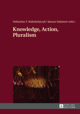 Kolodziejczyk / Salamon |  Knowledge, Action, Pluralism | eBook | Sack Fachmedien