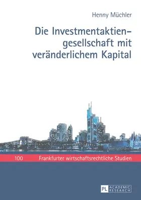 Müchler / Henny Muchler |  Die Investmentaktiengesellschaft mit veränderlichem Kapital | eBook | Sack Fachmedien