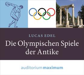 Edel |  Die Olympischen Spiele der Antike | Sonstiges |  Sack Fachmedien