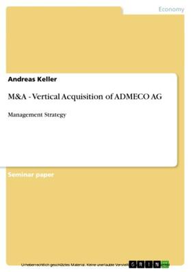 Keller |  M&A - Vertical Acquisition of ADMECO AG | eBook | Sack Fachmedien