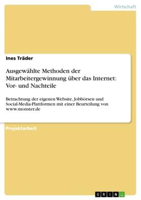 Träder |  Ausgewählte Methoden der Mitarbeitergewinnung über das Internet: Vor- und Nachteile | Buch |  Sack Fachmedien