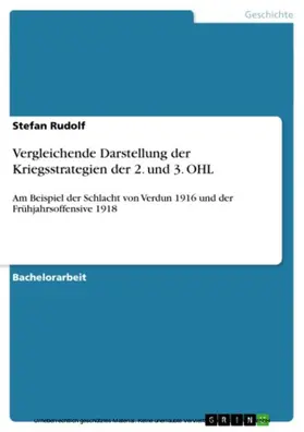 Rudolf |  Vergleichende Darstellung der Kriegsstrategien der 2. und 3. OHL | eBook | Sack Fachmedien