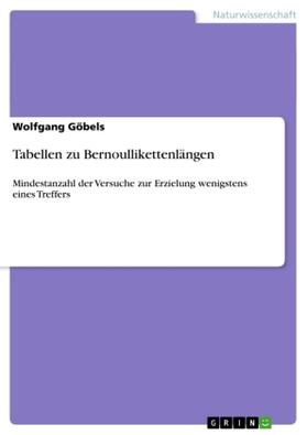 Göbels |  Tabellen zu Bernoullikettenlängen | Buch |  Sack Fachmedien
