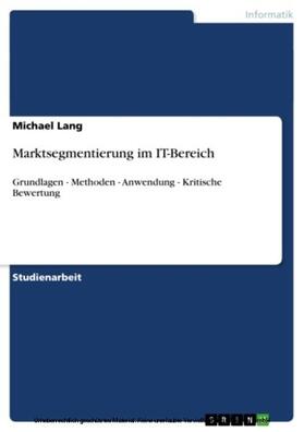 Lang |  Marktsegmentierung im IT-Bereich | eBook | Sack Fachmedien